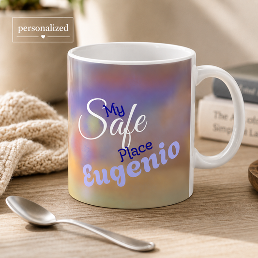 My Safe Place A Personalized Mug for the One Who Feels Like Home